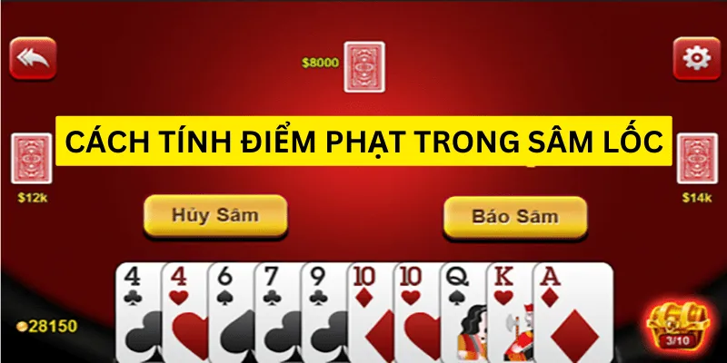 Cách tính điểm phạt khi đánh sâm